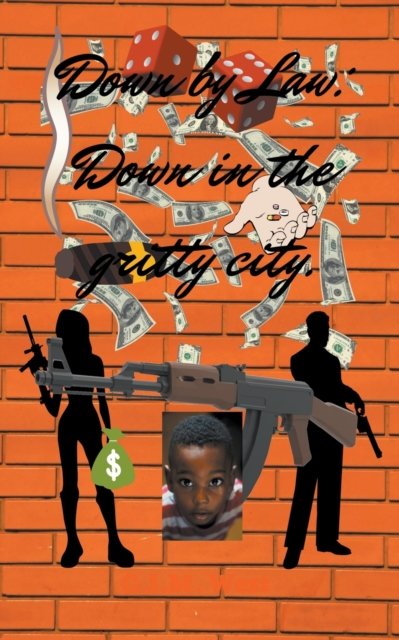 Cover for G I M West · Down By Law: Down in the Gritty City - Down by Law (Taschenbuch) (2022)