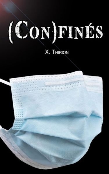 Cover for X Thirion · (Con)fines - Mini Roman Divertissant (Paperback Book) (2022)