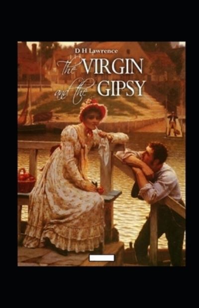 Cover for David Herbert Lawrence · The Virgin and the Gipsy Annotated (Paperback Book) (2021)