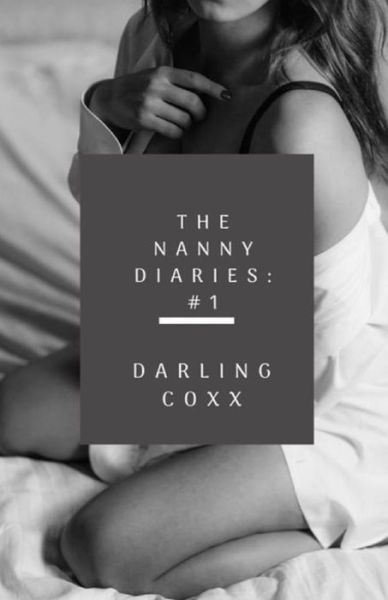 Cover for Darling Coxx · The Nanny Diaries #1 - The Nanny Diaries (Paperback Book) (2021)