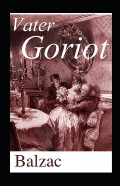 Cover for Honore de Balzac · Vater Goriot (Kommentiert) (Pocketbok) (2021)