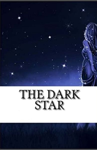 Cover for Robert W Chambers · The Dark Star: (Paperback Book) [Illustrrated edition] (2021)