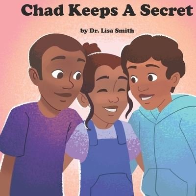 Cover for Lisa Smith · Chad Keeps A Secret (Pocketbok) (2020)