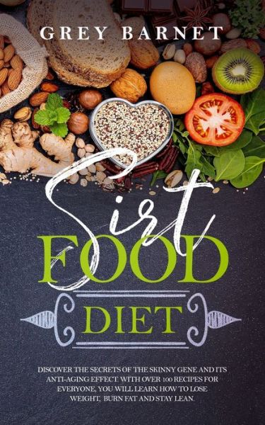 Cover for Grey Barnet · Sirt Food Diet (Paperback Book) (2020)