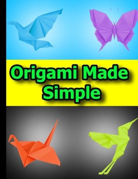 Cover for 0rigami 1 · Origami Made Simple (Paperback Book) (2020)