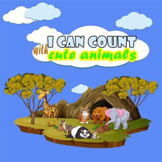 Cover for Bouazza Kids Publishing · I Can Count with Cute Animals (Paperback Book) (2020)