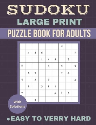 Cover for Otabt Puzzles · Sudoku Large Print: Sudoku Puzzle Book For Adult, Easy to Very Hard (Easy, Medium, Hard, Verry Hard), Puzzles With Solution, Brain Game, Gift (Pocketbok) [Large type / large print edition] (2020)