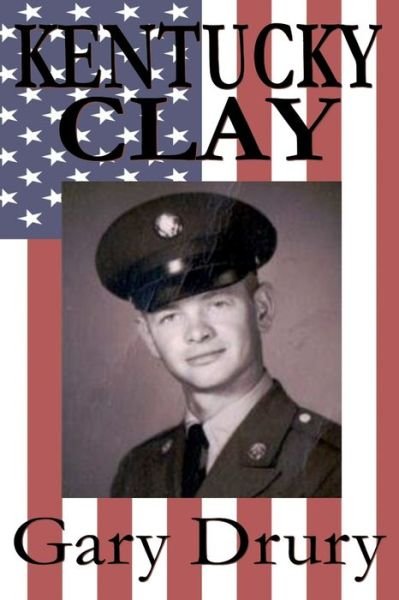 Cover for Gary Drury · Kentucky Clay (Paperback Book) (2020)