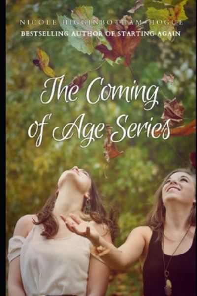 Cover for Nicole Higginbotham-hogue · The Coming of Age Series (Taschenbuch) (2020)