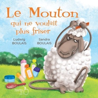 Cover for Ludwig Boulais · Le Mouton qui ne voulait plus friser (Paperback Book) (2020)