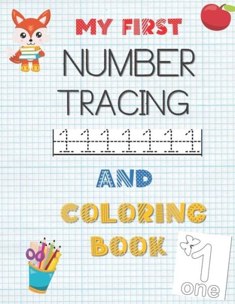 My First Number Tracing and Coloring Book - Zack - Books - Independently Published - 9798676481308 - August 18, 2020