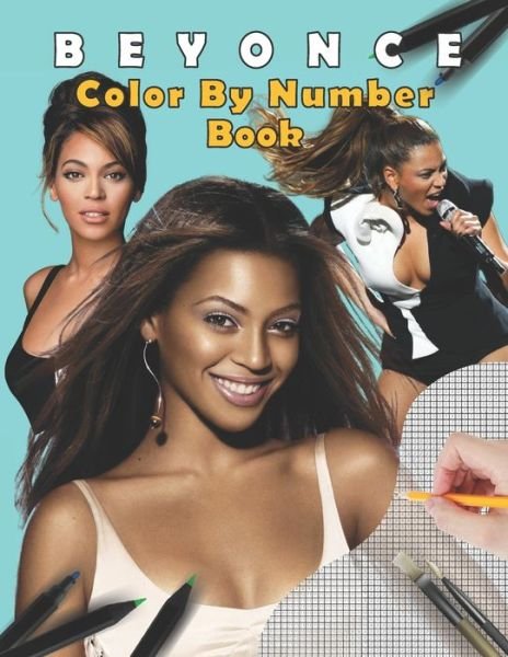 Cover for Beyonce · BEYONCE Color By Number Book: stress relief &amp; satisfying coloring book for BEYONCE fans, Easy and Relaxing Designs, BEYONCE fun activity book (Paperback Bog) (2020)