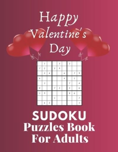 Cover for Aymane Jml · Happy Valentine's Day Sudoku Puzzles Book For Adults (Paperback Book) (2021)