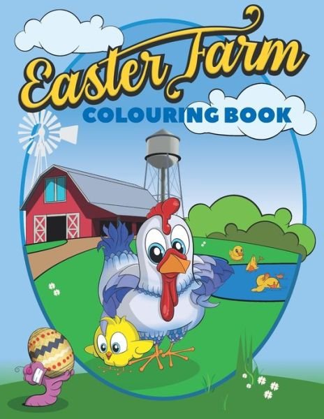 Easter Farm Colouring Book: Cute Farm Animals and Easter egg Illustrations for Children - Fun Easter Activity Book for Kids - Memento Design - Libros - Independently Published - 9798712404308 - 22 de febrero de 2021