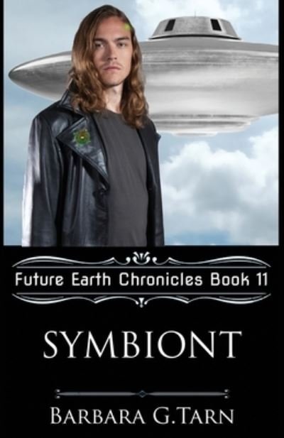 Cover for Barbara G Tarn · Symbiont (Future Earth Chronicles Book 11) - Future Earth Chronicles (Paperback Bog) (2021)