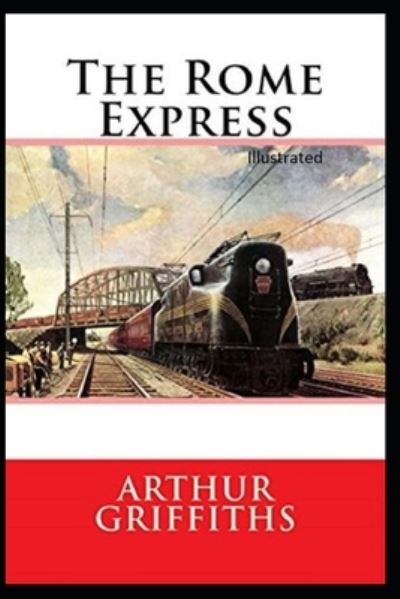 Cover for Arthur Griffiths · The Rome Express Illustrated (Paperback Book) (2021)