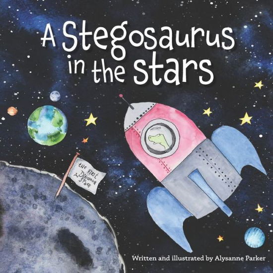 Cover for Alysanne Parker · A Stegosaurus In The Stars (Paperback Book) (2022)