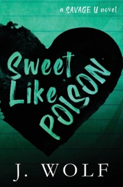 Cover for Julia Wolf · Sweet Like Poison Special Edition (Paperback Book) (2022)