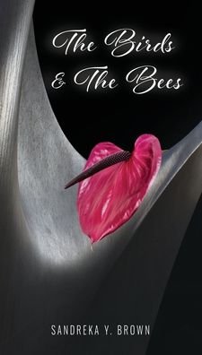 Cover for Sandreka Y Brown · The Birds &amp; The Bees (Paperback Book) (2022)