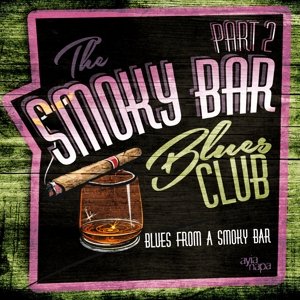 Cover for Smoky Bar Blues Club Pt 2 / Various (CD) (2015)