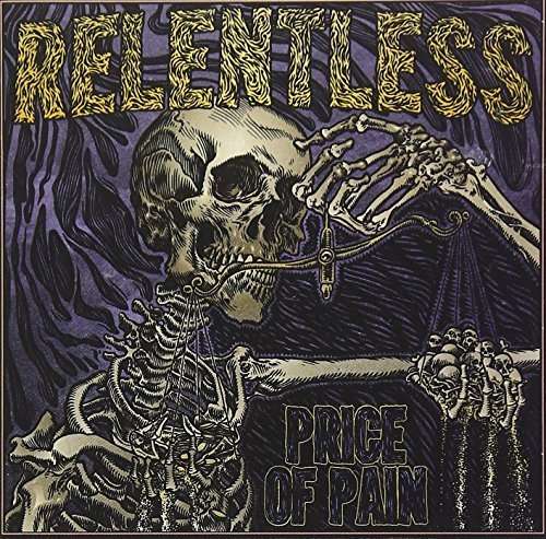 Cover for Relentless · Price Of Pain (CD) (2015)