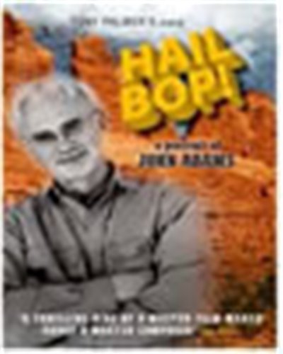 Hail Bop a Portrait of John Adams - John Adams - Películas - TONYP - 0604388733309 - 11 de marzo de 2011