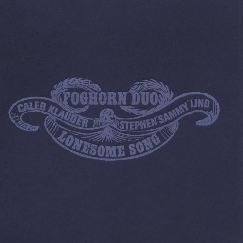 Lonesome Song - Foghorn Duo - Music - FOGHORN - 0700261804309 - September 18, 2012