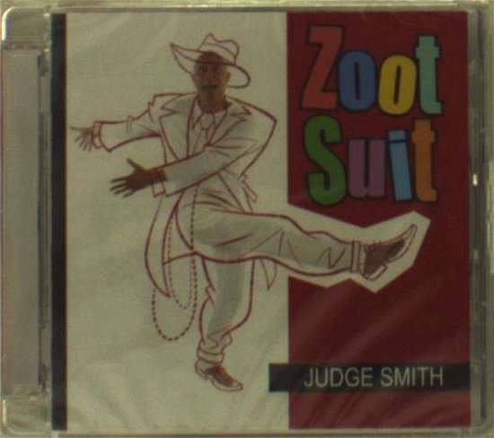 Zoot Suit - Judge Smith - Music - PHD MUSIC - 0700371385309 - August 13, 2015