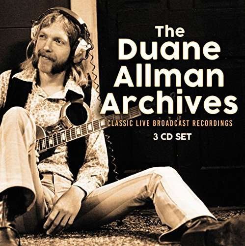 Duane Allman Archives - Duane Allman - Musik - The Broadcast Archiv - 0823564817309 - 18 maj 2018