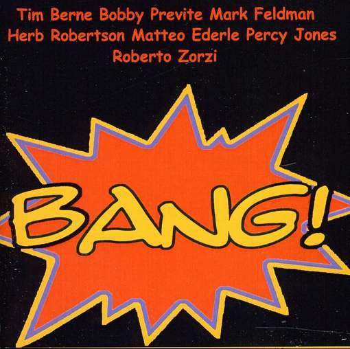 Bang - Tim Berne - Música - ICTUS - 0844553050309 - 18 de outubro de 2011