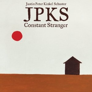 Cover for Justin Peter Kinkel-schuster · Constant Stranger (CD) (2016)