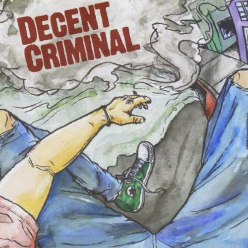 Cover for Decent Criminal (CD) (2010)