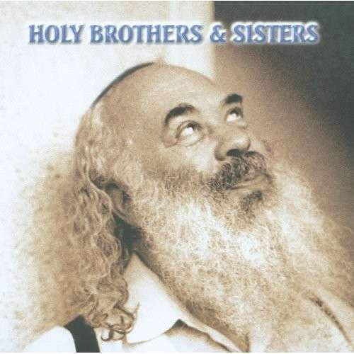 Holy Brothers & Sisters: Music Made from Soul 2 - Shlomo Carlebach - Musiikki - Sojourn Records/Allegro - 0896520002309 - tiistai 10. syyskuuta 2013