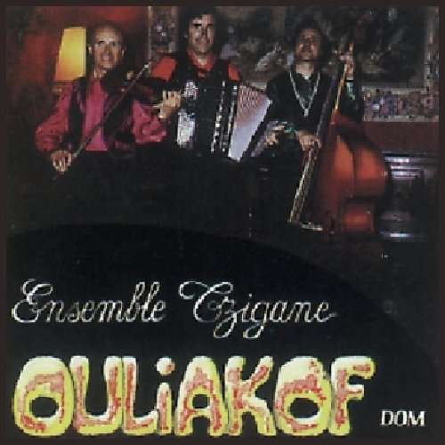 Cover for Ouliakof Le Tzigane) · Tzigane (CD) (2007)