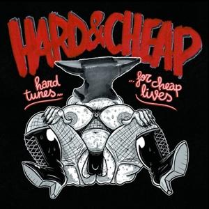 Cover for Hard &amp; Cheap · Hard Tunes For Cheap Lives (LP) (2021)