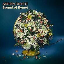 Cover for Adrien Chicot · Sound Of Eymet (CD) (2023)
