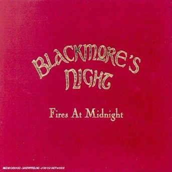 Fires at Midnight - Blackmore's Night - Musiikki - SPV - 4001617724309 - maanantai 8. syyskuuta 2003