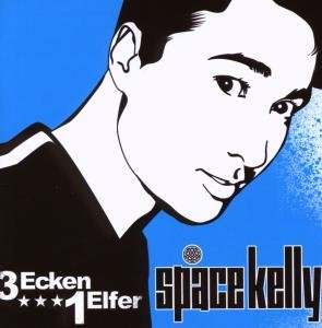 Cover for Space Kelly · 3 Ecken 1 Elfer (CD) (2019)