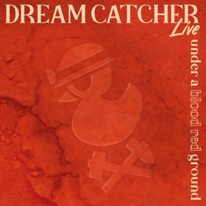 Cover for Dream Catcher · Under Blood Red Ground (CD) (2023)