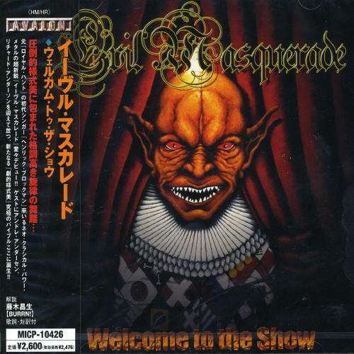 Cover for Evil Masquerade · Welcome to Show (CD) [Bonus Tracks edition] (2004)