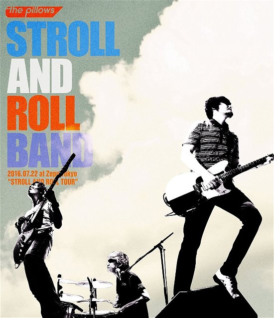 Cover for Pillows. the · Stroll and Roll Band 2016.07.22 at Zepp Tokyo 'stroll and Roll Tour` (MBD) [Japan Import edition] (2016)