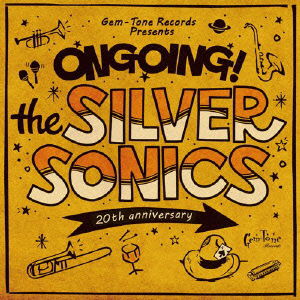 Cover for The Silver Sonics · Ongoing! (CD) [Japan Import edition] (2014)