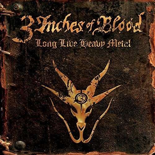 Cover for 3 Inches of Blood · Long Live Heavy Metal &lt;limited&gt; (CD) [Japan Import edition] (2015)