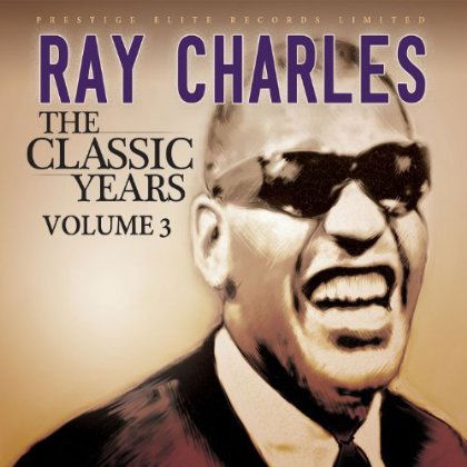 Ray Charles · The Classic Years Volume 3 (CD) (2013)