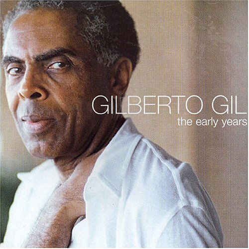 Early Years - Gilberto Gil - Musique - WRASSE - 5060001271309 - 22 mars 2012