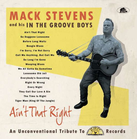 Cover for Mack And His In The Groove Boys Stevens · Ain't That Right (LP) (2022)
