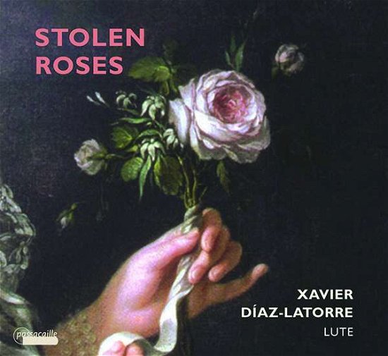 Cover for Xavier Diaz-Latorre · Stolen Roses (CD) (2017)