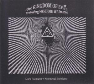 Cover for Kingdom Of Evol Feat. Freddie Wadling · Dark Passages - Nocturnal Incidents (CD) (2012)