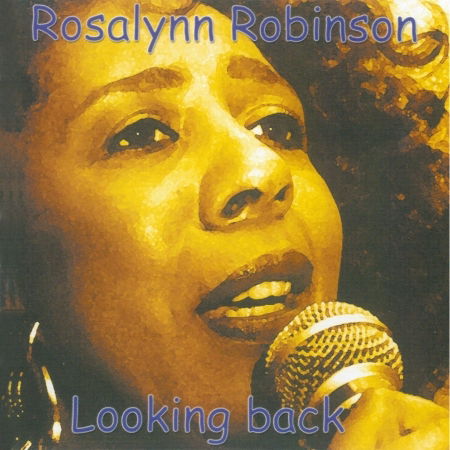 Cover for Robinson Rosalynn · Looking Back (CD) (2005)