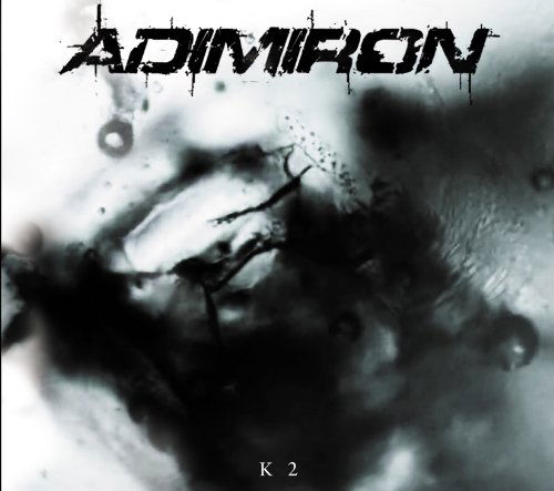 K2 - Adimiron - Musik - BAKERTEAM RECORDS - 8025044900309 - 5. december 2011